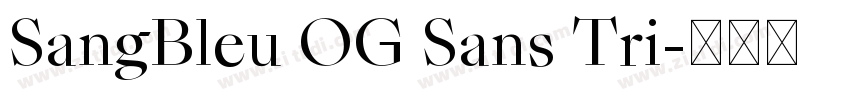 SangBleu OG Sans Tri字体转换
